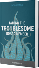 Taming the Troublesome Board Member